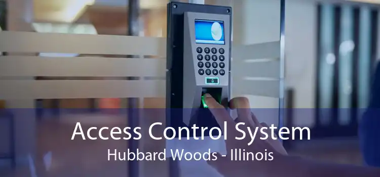 Access Control System Hubbard Woods - Illinois