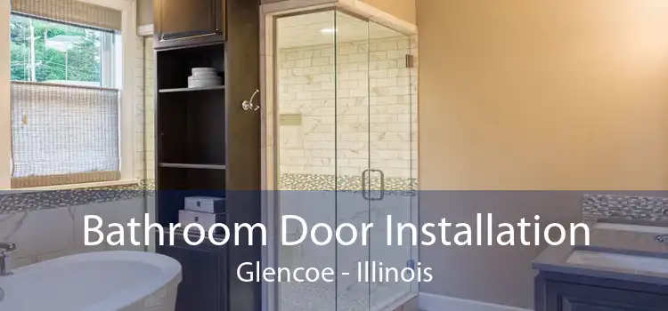 Bathroom Door Installation Glencoe - Illinois