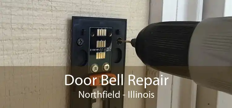 Door Bell Repair Northfield - Illinois