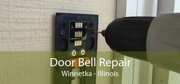 Door Bell Repair Winnetka - Illinois