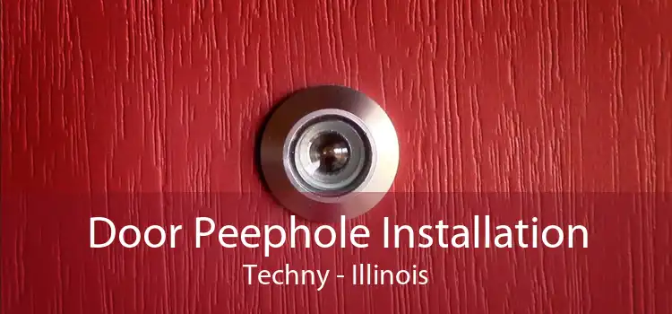 Door Peephole Installation Techny - Illinois