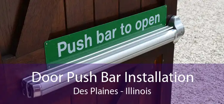 Door Push Bar Installation Des Plaines - Illinois