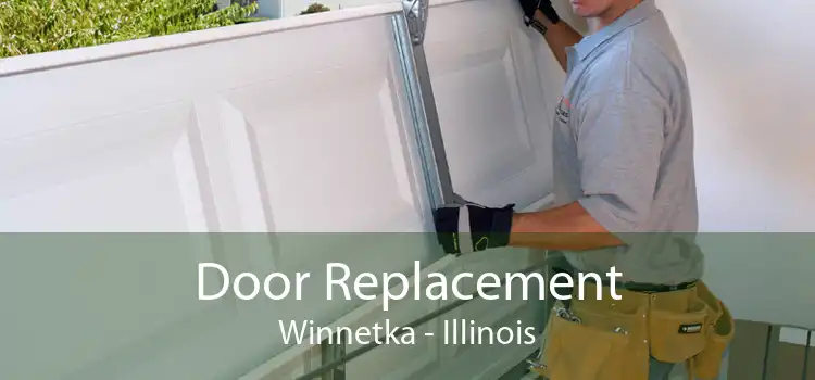 Door Replacement Winnetka - Illinois