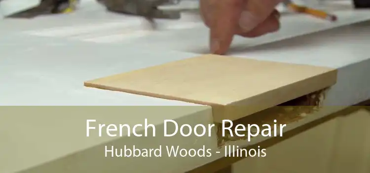 French Door Repair Hubbard Woods - Illinois