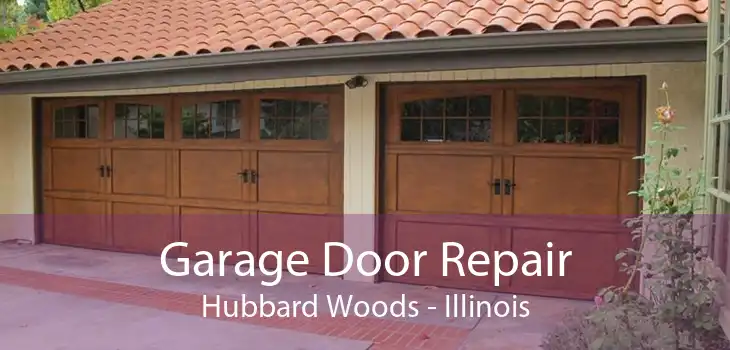 Garage Door Repair Hubbard Woods - Illinois