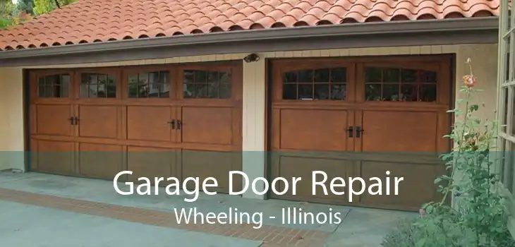 Garage Door Repair Wheeling - Illinois