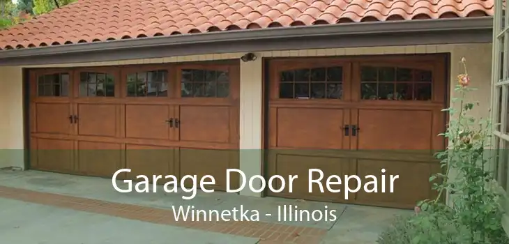 Garage Door Repair Winnetka - Illinois