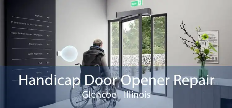 Handicap Door Opener Repair Glencoe - Illinois