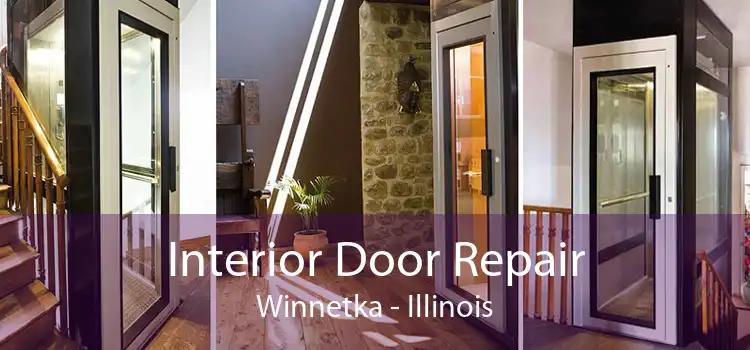 Interior Door Repair Winnetka - Illinois