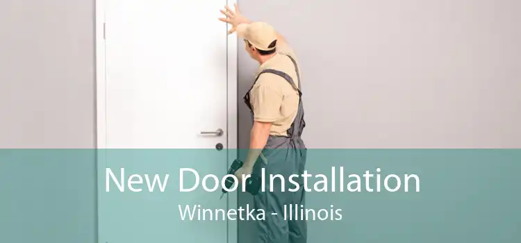 New Door Installation Winnetka - Illinois