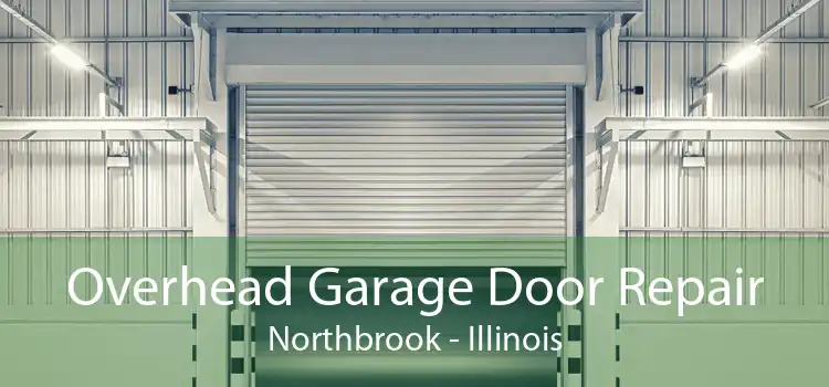 Overhead Garage Door Repair Northbrook - Illinois