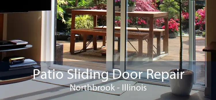 Patio Sliding Door Repair Northbrook - Illinois