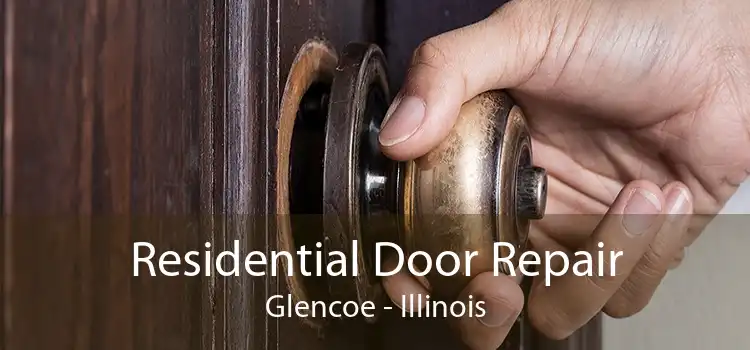 Residential Door Repair Glencoe - Illinois