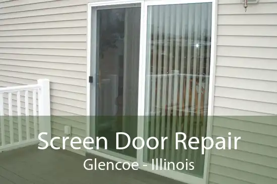 Screen Door Repair Glencoe - Illinois